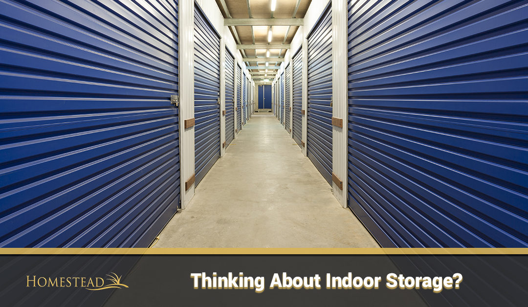 Thinking About Indoor Storage?